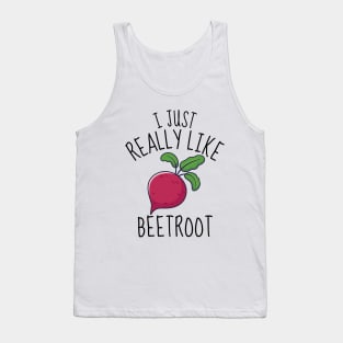 I Just Really Like Beetroot Funny Tank Top